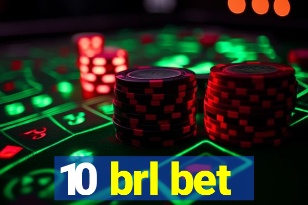 10 brl bet